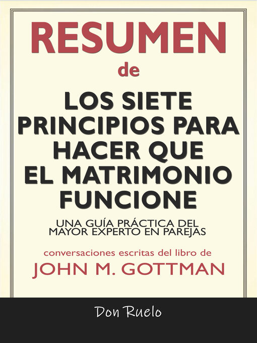 Title details for Resumen de Los Siete Principios Para Hacer Que El Matrimonio Funcione by Don Ruelo - Available